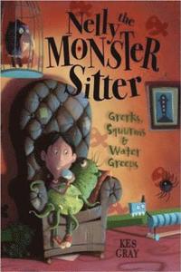 bokomslag Nelly the Monster Sitter: Grerks, Squurms & Water Greeps