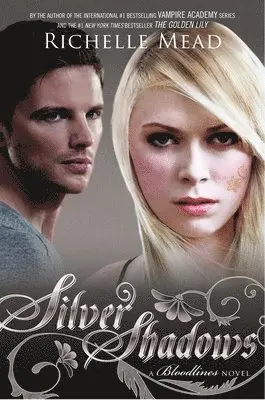 Richelle Mead - Silver Shadows: A Bloodlines Novel, Häftad. Tillgänglighet: Lägg i varukorg