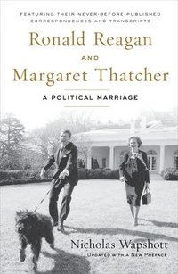 bokomslag Ronald Reagan and Margaret Thatcher: A Political Marriage