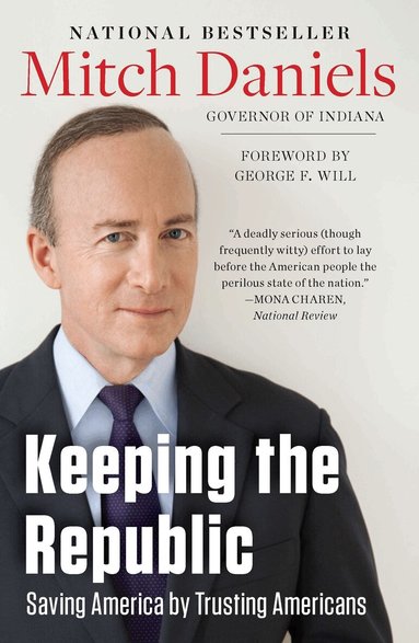 Mitch Daniels - Keeping The Republic, Häftad