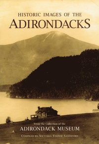 bokomslag Historic Images of the Adirondacks