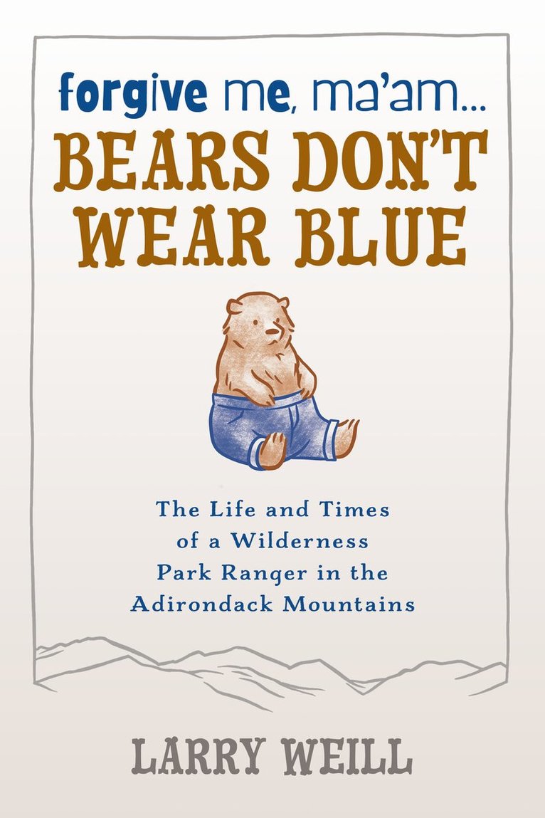 Forgive Me, Ma’am... Bears Don’t Wear Blue