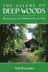 bokomslag The Allure Of Deep Woods