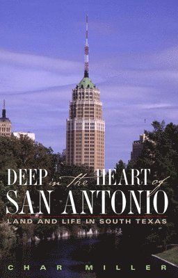 Deep in the Heart of San Antonio 1