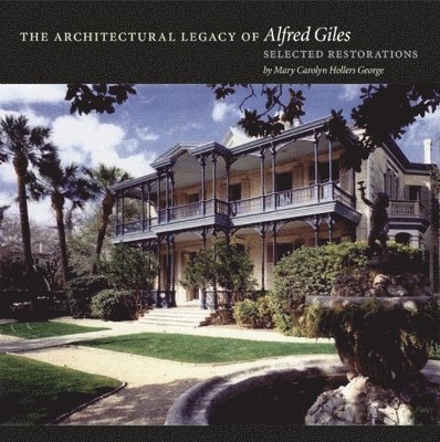 The Architectural Legacy of Alfred Giles 1