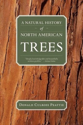 Donald Culross Peattie - Natural History of North American Trees, Häftad