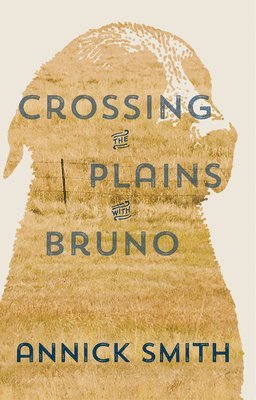 Crossing the Plains with Bruno 1