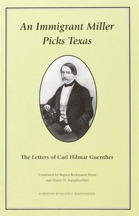 bokomslag An Immigrant Miller Picks Texas