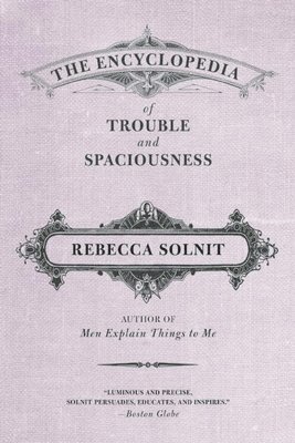 The Encyclopedia of Trouble and Spaciousness 1