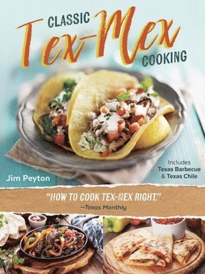 Classic Tex-Mex Cooking 1