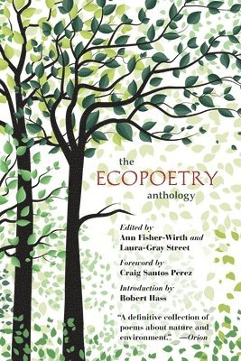 Ann Fisher-Wirth, Laura-Gray Street - Ecopoetry Anthology, Häftad