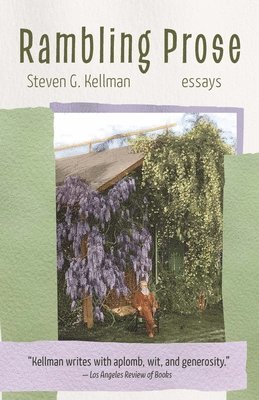Steven G. Kellman - Rambling Prose, Häftad