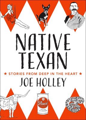 Joe Holley - Native Texan, Häftad