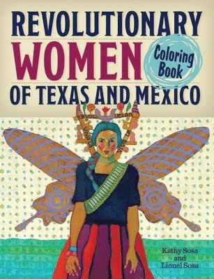 Revolutionary Women of Texas and Mexico Coloring Book 1