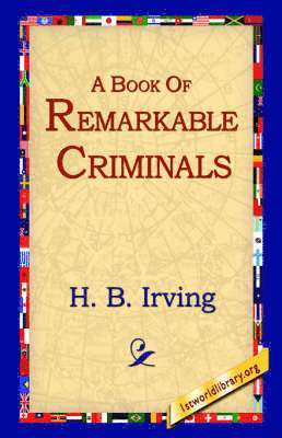 A Book of Remarkable Criminals 1