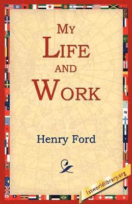 Henry Jones Ford, 1st World Library, 1stworld Library - My Life and Work, Häftad