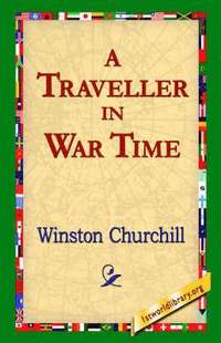 bokomslag A Traveller in War Time