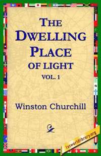 bokomslag The Dwelling-Place of Light, Vol 1