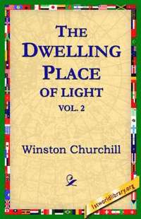 bokomslag The Dwelling-Place of Light, Vol 2