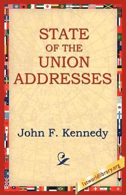 John F Kennedy, John F. Kennedy, 1st World Library, 1stworld Library - State of the Union Addresses, Häftad