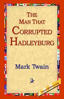 bokomslag Man That Corrupted Hadleyburg