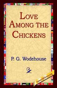 bokomslag Love Among the Chickens