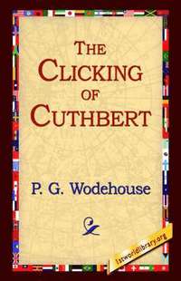 bokomslag The Clicking of Cuthbert