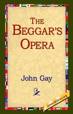 John Gay, 1stworld Library - Beggar's Opera, Häftad