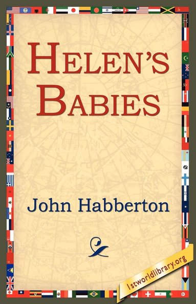 John Habberton, 1st World Library, 1stworld Library - Helen's Babies, Häftad