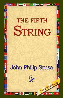 John Philip Sousa, 1stworld Library - Fifth String, Häftad
