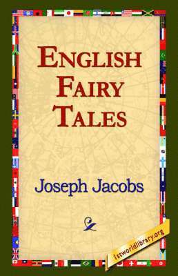 Joseph Jacobs, 1st World Library, 1stworld Library - English Fairy Tales, Häftad