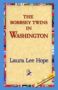 bokomslag The Bobbsey Twins in Washington