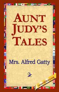 bokomslag Aunt Judy's Tales