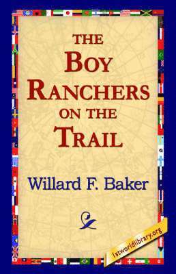 The Boy Ranchers on the Trail 1