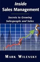 Mark Wilensky, 1st World Publishing - Inside Sales Management: Secrets to Growing Salespeople and Sales, Häftad