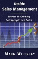 Inside Sales Management: Secrets to Growing Salespeople and Sales