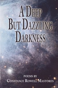 bokomslag A Deep But Dazzling Darkness