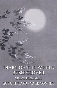 bokomslag Diary of the White Bush Clover