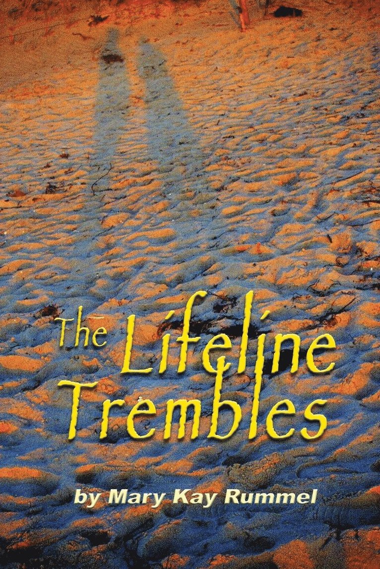 The Lifeline Trembles 1