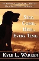 Kyle Warren, 1stworld Library - Stay. Come. Heel. Every Time., Häftad