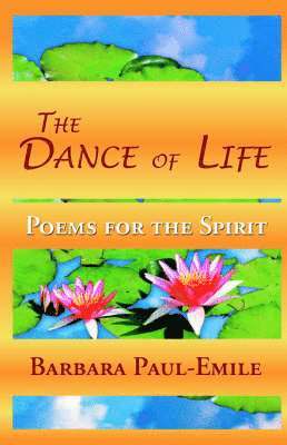 bokomslag The Dance of Life - Poems for the Spirit