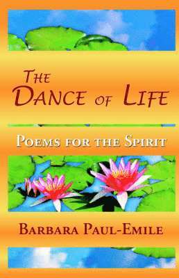The Dance of Life - Poems for the Spirit 1