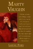Lorine Ford, 1stworld Library - Marty Vaughn, Inbunden
