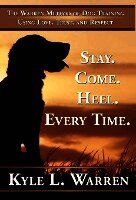 Kyle Warren, 1stworld Library - Stay. Come. Heel. Every Time, Inbunden
