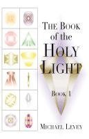 bokomslag The Book of Holy Light