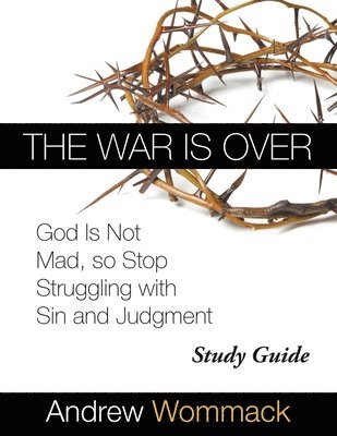 The War Is Over Study Guide 1