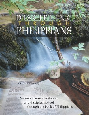 Andrew Wommack - Discipling Through Philippians Study Guide, Häftad