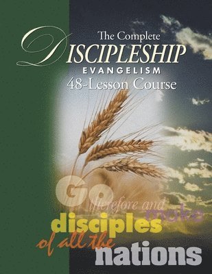 bokomslag The Complete Discipleship Evangelism 48-Lessons Study Guide
