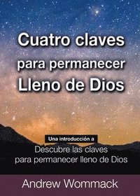 bokomslag Cuatro Claves Para Permanecer Lleno de Dios