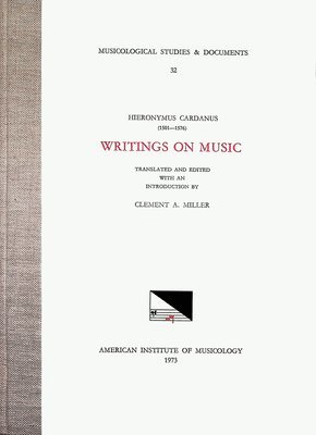 bokomslag Msd 32 Jerome Cardan, Writings on Music, Introduction, Translation, and Edition by Clement A. Miller: Volume 32